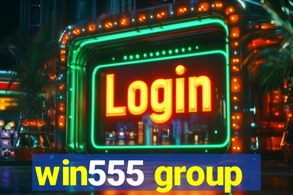 win555 group